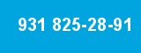 931 825-28-91